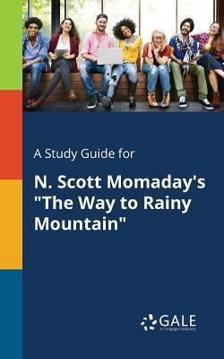 A Study Guide for N. Scott Momaday's "The Way t... 1375394304 Book Cover