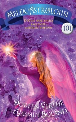 Melek Astrolojisi 101: Dogum Haritanizla Baglan... [Turkish] 6056335445 Book Cover