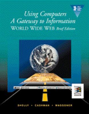 Using Computers A Gateway to Information World ... 0789511916 Book Cover