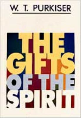 The Gifts of the Spirit 0834103478 Book Cover