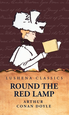 Round the Red Lamp B0D24FZPL4 Book Cover