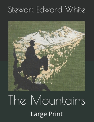 The Mountains: Large Print B0863TW8K6 Book Cover