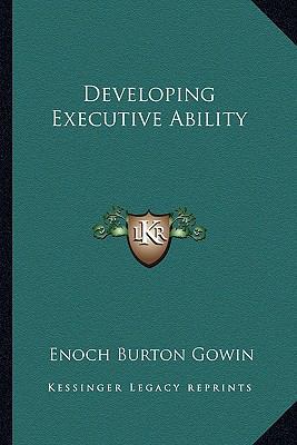 Developing Executive Ability 1162936398 Book Cover