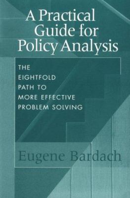 A Practical Guide for Policy Analysis: The Eigh... 1889119296 Book Cover