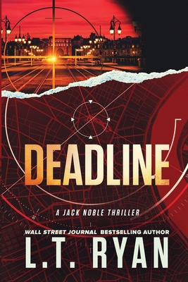 Deadline (Jack Noble #11) 1534959211 Book Cover