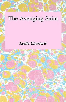 The Avenging Saint (The Saint Series) 0884112675 Book Cover