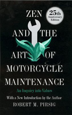 Zen and the Art of Motorcycle Maintenance: An I... 0688002307 Book Cover