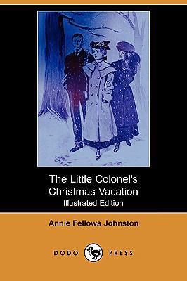 The Little Colonel's Christmas Vacation (Illust... 1409933857 Book Cover