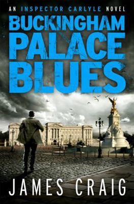 Buckingham Palace Blues (Inspector Carlyle) 1849015856 Book Cover