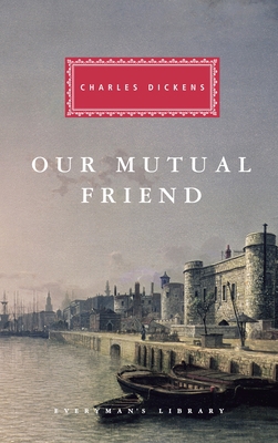 Our Mutual Friend: Introduction by Andrew Sanders 0679420282 Book Cover