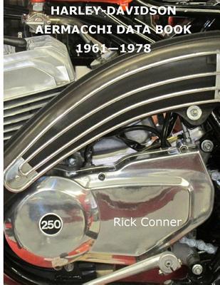 Harley-Davidson Aermacchi Data Book 1961-1978 1530300509 Book Cover