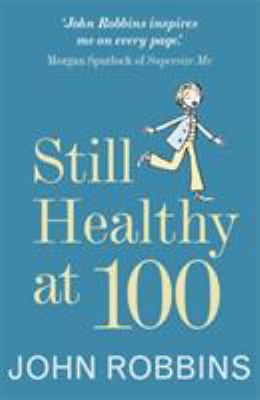 Still Healthy at 100 0340909641 Book Cover