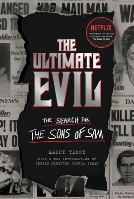 The Ultimate Evil: The Search for the Sons of Sam 1683692845 Book Cover