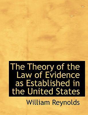 The Theory of the Law of Evidence as Establishe... [Large Print] 0554734737 Book Cover