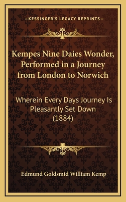 Kempes Nine Daies Wonder, Performed in a Journe... 1168701627 Book Cover