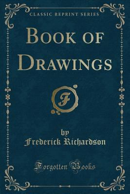 Book of Drawings (Classic Reprint) 0259983179 Book Cover