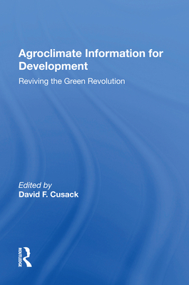 Agroclimate Information For Development: Revivi... 0367169339 Book Cover