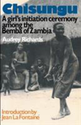 Chisungu: A Girl's Initiation Ceremony Among th... 041503695X Book Cover