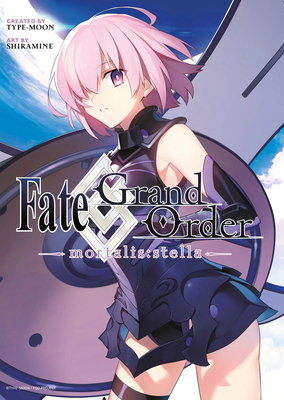 Fate/Grand Order -Mortalis: Stella- 1 (Manga) 1632368846 Book Cover