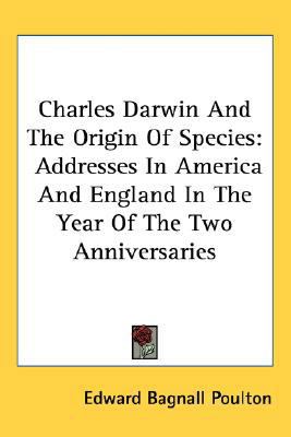 Charles Darwin and the Origin of Species: Addre... 0548543968 Book Cover