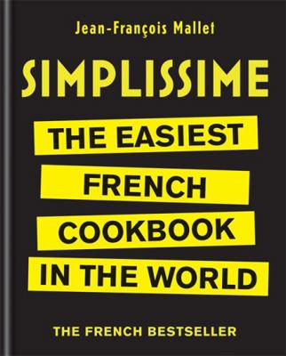 Simplissime: The Easiest French Cookbook in the... 0600634221 Book Cover