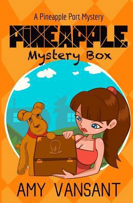 Pineapple Mystery Box: A Pineapple Port Cozy My... 1535003405 Book Cover