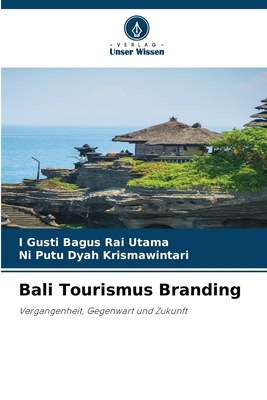 Bali Tourismus Branding [German] 6208150094 Book Cover