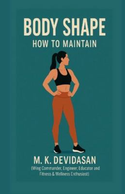 Body Shape: How to Maintain B0G4F12L8K Book Cover
