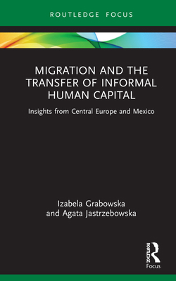 Migration and the Transfer of Informal Human Ca... 0367820315 Book Cover