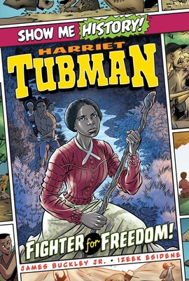 Harriet Tubman: Fighter for Freedom! 164517073X Book Cover