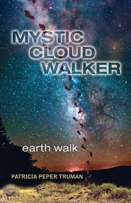 Mystic Cloud Walker: Earth Walk 1956198105 Book Cover
