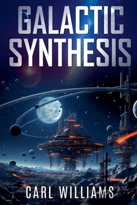 Galactic Synthesis B0D9KXT3MP Book Cover
