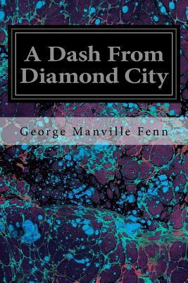 A Dash From Diamond City 1535140178 Book Cover