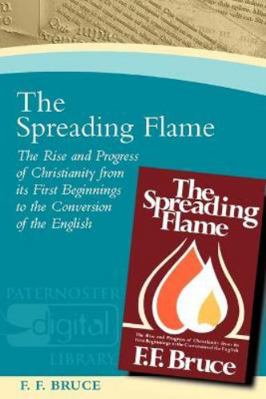 The Spreading Flame: The Rise and Progress of C... 1842273035 Book Cover