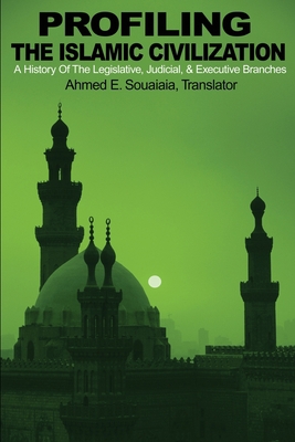 Profiling the Islamic Civilization: A History o... 0595201970 Book Cover