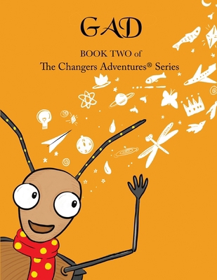 Gad: Book Two of TheChangersAdventures(TM) 1968615318 Book Cover