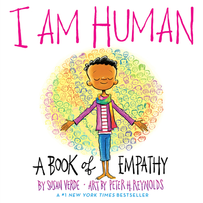 I Am Human: A Book of Empathy 1419746731 Book Cover