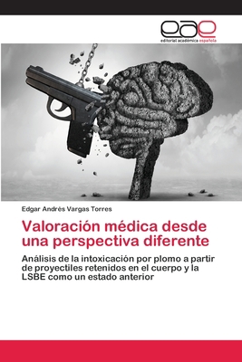 Valoración médica desde una perspectiva diferente [Spanish] 6202812389 Book Cover