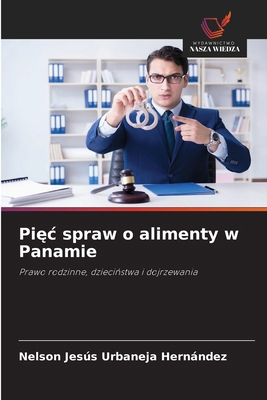Pięc spraw o alimenty w Panamie [Polish] 620902954X Book Cover