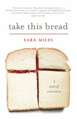 Take This Bread: A radical conversion 1848252145 Book Cover