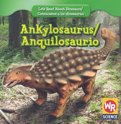 Ankylosaurus / Anquilosaurio [Spanish] 0836894278 Book Cover