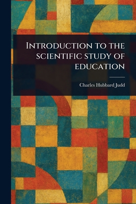 Introduction to the Scientific Study of Education 1023514524 Book Cover