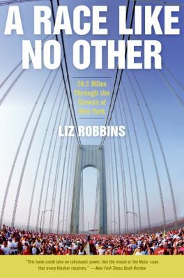 A Race Like No Other: 26.2 Miles Through the St... 0061373141 Book Cover