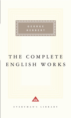 The Complete English Works of George Herbert: I... 0679443592 Book Cover