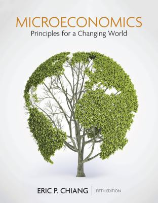 Microeconomics: Principles for a Changing World 1319218393 Book Cover