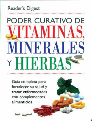 Poder Curativo de Vitaminas, Minerales, y Hierbas [Spanish] 9685460221 Book Cover