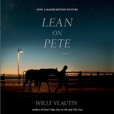 Lean on Pete Movie Tie-In Lib/E 1538454092 Book Cover