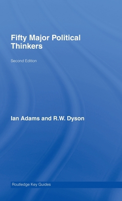Fifty Major Political Thinkers 0415400988 Book Cover