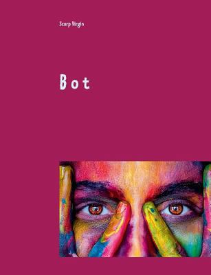 Bot [German] 3746032695 Book Cover