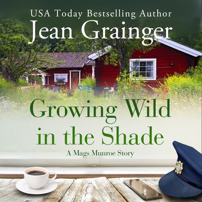 Growing Wild in the Shade: A Mags Munroe Story B0BHG1HK3R Book Cover